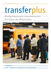 transferplus 1 - Multiprofessionelle Zusammenarbeit – Die Kultur des Miteinanders