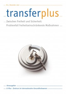 transferplus 3 - Zwischen Freiheit und Sicherheit: Problemfall freiheitseinschränkende Maßnahmen